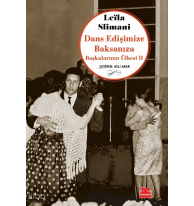 Dans Edişimize Baksanıza;Başkalarının Ülkesi II