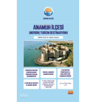 Anamur İlçesi;(Mersin) Turizm Destinasyonu