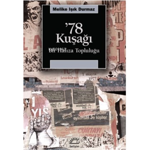 '78 Kuşağı ;Bir Hafıza Topluluğu