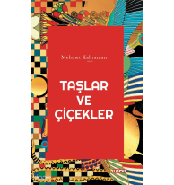 Taşlar ve Çiçekler