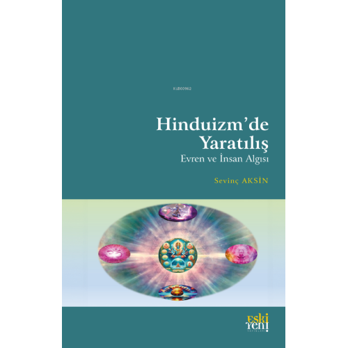 Hinduizm’de Yaratılış Evren ve İnsan Algısı