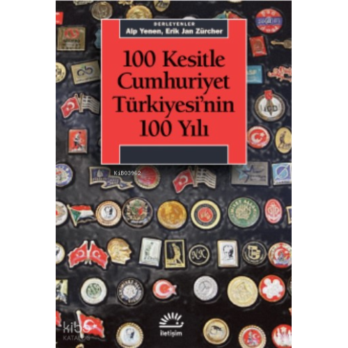 100 Kesitle Cumhuriyet Türkiyesi'nin 100 Yılı