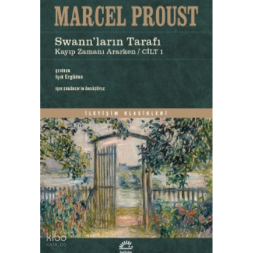 Swann'ların Tarafı;Kayıp Zamanı Ararken/Cilt 1