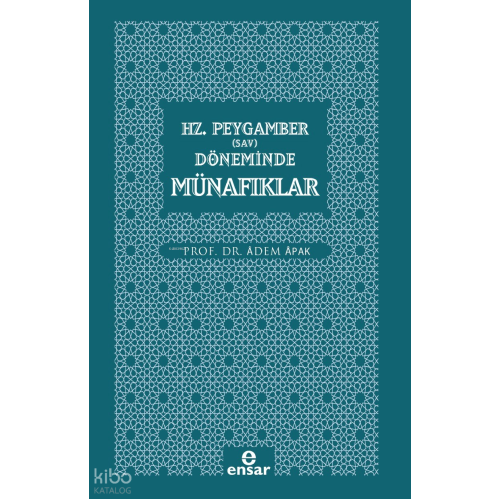 Hz. Peygamber (Sav) Döneminde Münafıklar
