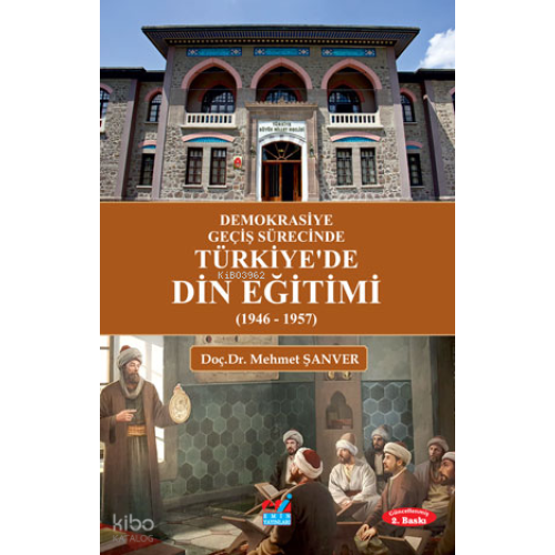 Demokrasiye Geçiş Sürecinde  Türkiye'de Din Eğitimi (1946 - 1957)