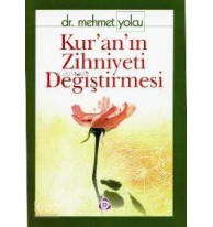 Kur´an´ın Zihniyeti Değiştirmesi