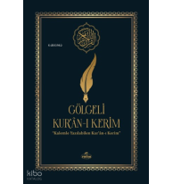 Gölgeli Kur'an-ı Kerim - Kalemle Yazılabilen Bilgisayar Hatlı Yazı Mushafı