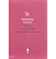 Akıl ve Erdem (Ciltli);Türkiye'nin Toplumsal Muhayyilesi