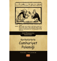 Karikatürlerle Cumhuriyet Polemiği;Velid Ebüzziya’nın Kaleminden