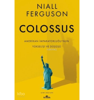 Colossus;Amerikan İmparatorluğu'nun Yükselişi ve Çöküşü