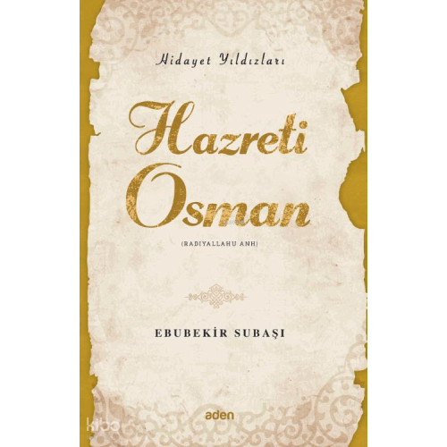 Hazreti Osman (Radiyallahu Anh);Hidayet Yıldızları