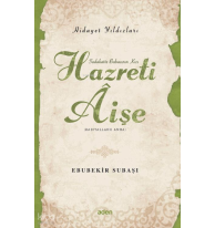 Hazreti Aişe (Radiyallahu Anh);Hidayet Yıldızları