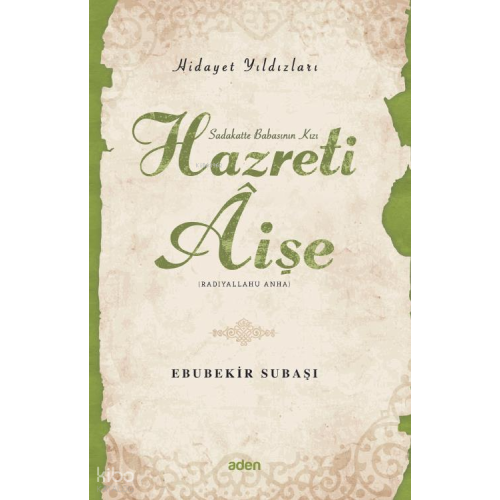 Hazreti Aişe (Radiyallahu Anh);Hidayet Yıldızları
