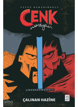 Cenk Hikâyeleri;Çalınan Hazine
