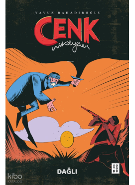 Cenk Hikâyeleri;Dağlı