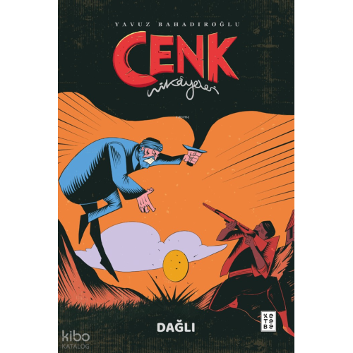 Cenk Hikâyeleri;Dağlı
