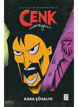 Cenk Hikâyeleri;Kara Şövalye