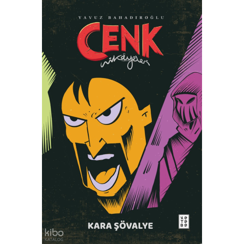 Cenk Hikâyeleri;Kara Şövalye