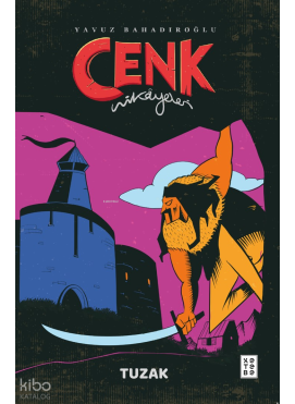 Cenk Hikâyeleri ;Tuzak