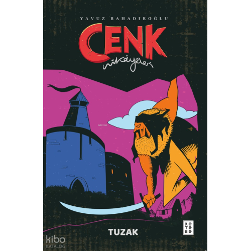 Cenk Hikâyeleri ;Tuzak