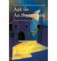 Aşk ile An Seyretmek