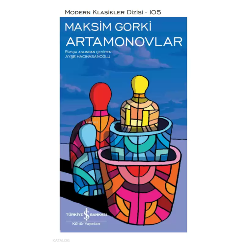 Artamonovlar (Şömizli) (Ciltli); Modern Klasikler Dizisi 105