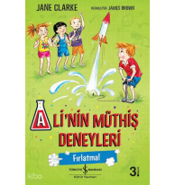 Ali'nin Müthiş Deneyleri - Fırlatma!