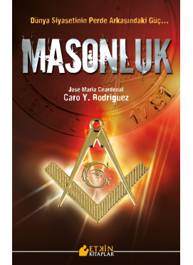 Masonluk Dünya Siyasetinin Perde Arkasındaki Güç…