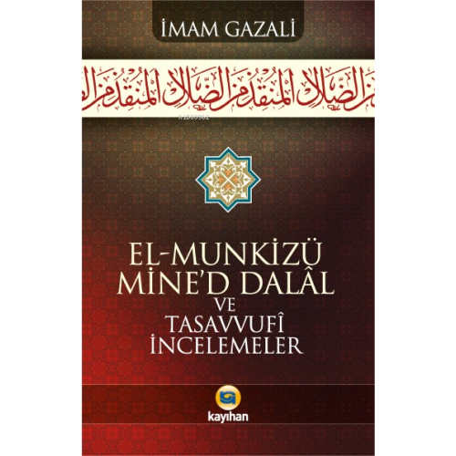 El-Munkizü Mined Dalal Ve Tasavvufi İncelemeler