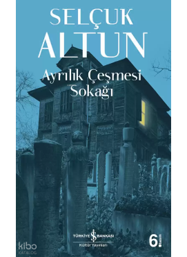 Ayrılık Çeşmesi Sokağı