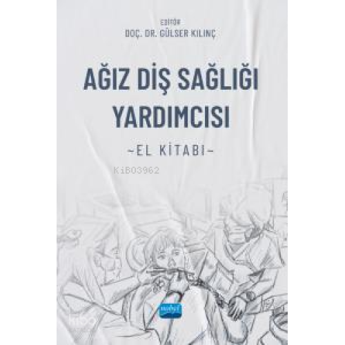 Ağız Diş Sağlığı Yardımcısı - El Kitabı
