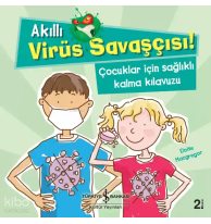 Akıllı Virüs Savaşçısı! Çocuklar İçin Sağlıklı Kalma Kılavuzu
