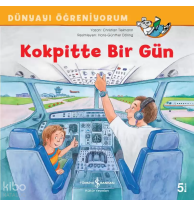 Kokpitte Bir Gün - Dünyayı Öğreniyorum