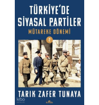 Türkiye'de Siyasal Partiler Cilt 2 - Mütareke Dönemi