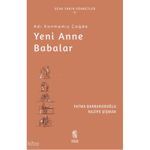 Adı Konmamış Çağda Yeni Anne Babalar