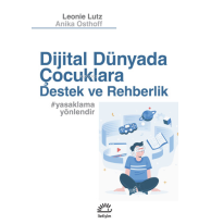 Dijital Dünyada Çocuklara Destek Ve Rehberlik;#yasaklamayönlendir