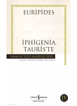 İphigenia Tauris'te; Hasan Ali Yücel Klasikler Dizisi