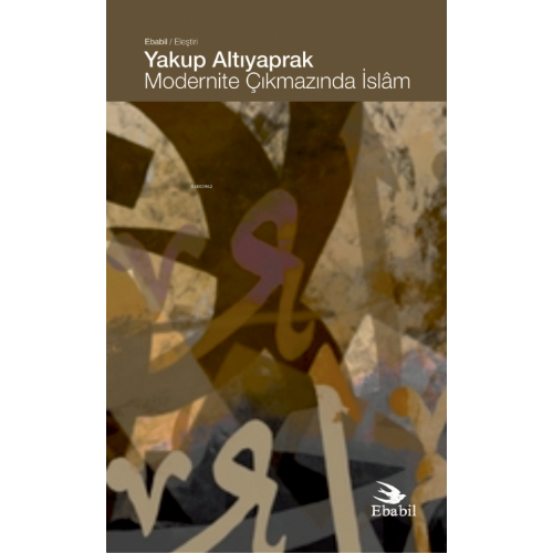 Modernite Çıkmazında İslâm