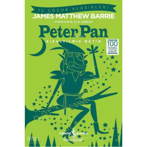 Peter Pan (Kısaltılmış Metin); 100 Temel Eser