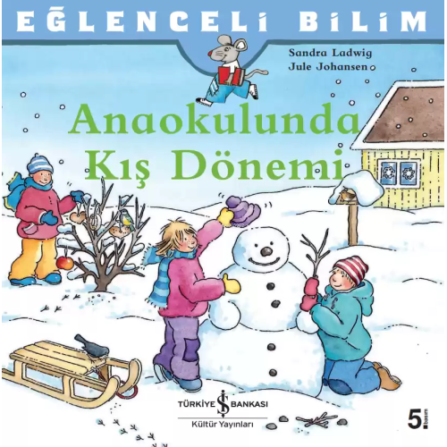 Anaokulunda Kış Dönemi; Eğlenceli Bilim