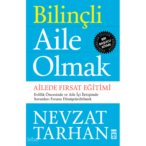 Bilinçli Aile Olmak; Ailede Fırsat Eğitimi