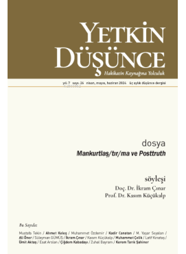 Yetkin Düşünce Sayı: 26;Mankurtlaş/tır/ma ve Posttruth