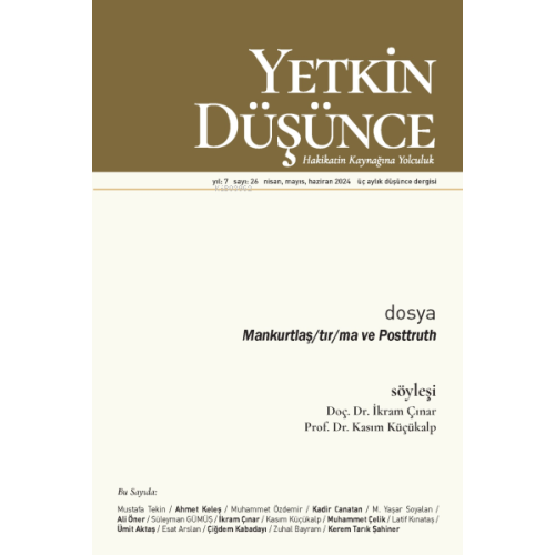 Yetkin Düşünce Sayı: 26;Mankurtlaş/tır/ma ve Posttruth