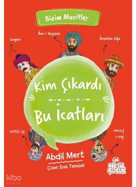 Kim Çıkardı Bu İcatları;Bizim Mucitler