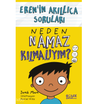 Neden Namaz Kılmalıyım? ;Eren'in Akıllıca Soruları