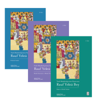 Türk Müzikolojisinin Kurucusu Rauf Yektâ Bey (3 Kitap Set);1. Cilt: Hayatı ve Mûsikî Yazıları 2. Cilt: Mûsikî Nazariyâtı ve Musîki Târihi Yazıları 3. Cilt: Polemik Yazıları