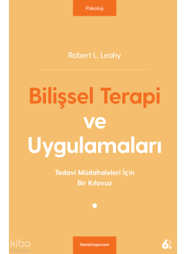 Bilişsel Terapi ve Uygulamaları