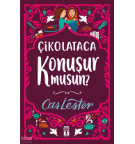 Çikolataca Konuşur Musun? (Bez Ciltli- Şömizli)