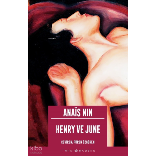 Henry ve June;Henry and June: From a Journal of Love: The Unexpurgated Diary of Anaïs Nin