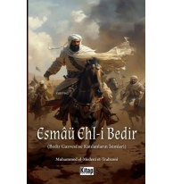 Esmaü Ehl-i Bedir-Bedir Gazvesi'ne Katılanların İsimleri